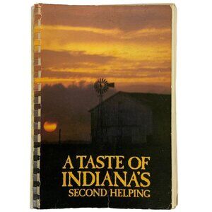 A Taste of Indianas Second Helping American Cancer Society Cookbook 1981